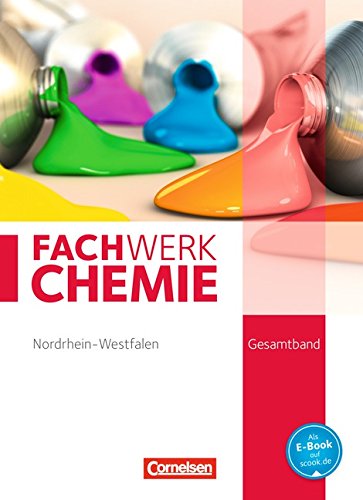 Fachwerk Chemie   Fachwerk Chemie - Nordrhein-Westfalen 2013 - Gesamtband 7-10 Schuljahr - Juliane Schink Andreas G Harm Elke Freiling-Fischer Wilfried Wagner Christian Böker Gebunden