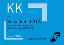 Karteikarten Schuldrecht BT 4: Unerlaubte Handlungen und Allgemeines Schadensrecht