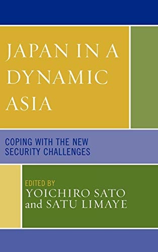 Japan in a Dynamic Asia: Coping with the New Security Challenges (Studies of Modern Japan)