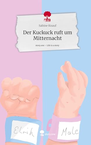 Der Kuckuck ruft um Mitternacht. Life is a Story - story.one