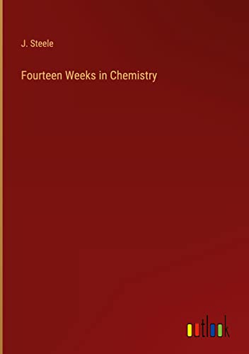 Fourteen Weeks in Chemistry