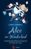 Alice im Wunderland. Vollständig überarbeitet und illustriert: für Kinder ab 9 Jahre (aionas kinderbuchklassiker)