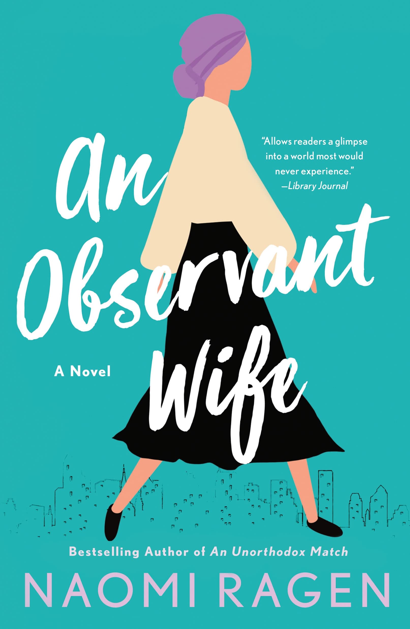 Naomi Ragen Observant Wife, A Novel