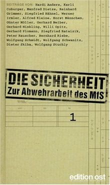 Die Sicherheit. Zur Abwehrarbeit des MfS, 2 Bde.