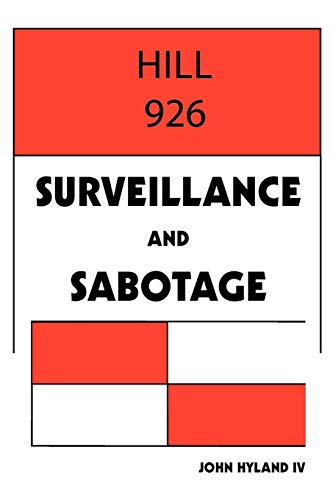 Hill 926: Surveillance and Sabotage