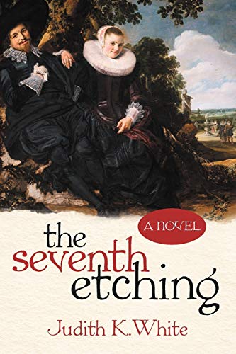 The Seventh Etching: A Novel