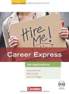 Career Express - Job Applications: B2 - Kursbuch mit CD-Extra: CD-ROM und CD auf einem Datenträger