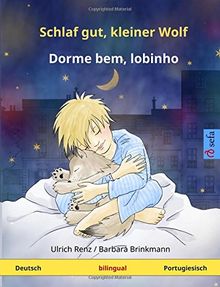 Schlaf gut, kleiner Wolf - Dorme bem, lobinho. Zweisprachiges Kinderbuch (Deutsch - Portugiesisch) (www.childrens-books-bilingual.com) von Renz, Ulrich | Buch | Zustand sehr gut