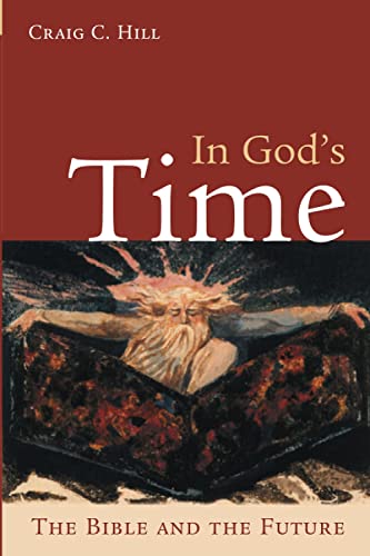 In God's Time: The Bible and the Future