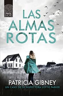 Las almas rotas (Principal Noir)