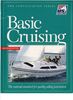 Basic Cruising: The National Standard for Quality Sailing Instruction (US Sailing Certification S.)