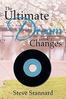 The Ultimate Dream: Book 1: Changes