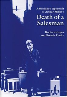 Death of a Salesman. A Workshop Approach