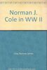 Norman J. Cole in WW II