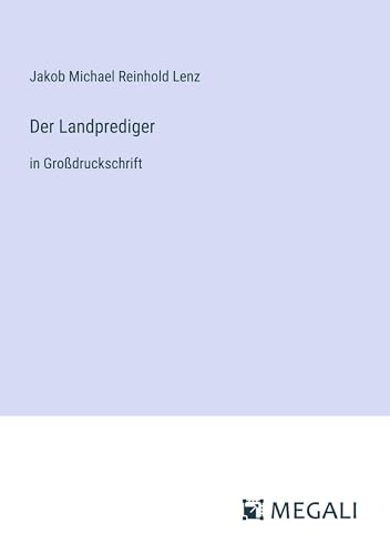 Der Landprediger: in Großdruckschrift