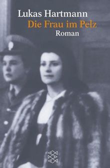 Die Frau im Pelz: Roman: Leben und Tod der Carmen Mory