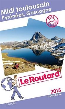 Midi toulousain : Pyrénées, Gascogne : 2015