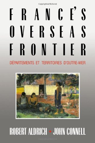 France's Overseas Frontier: D¿partements et territoires d'outre-mer