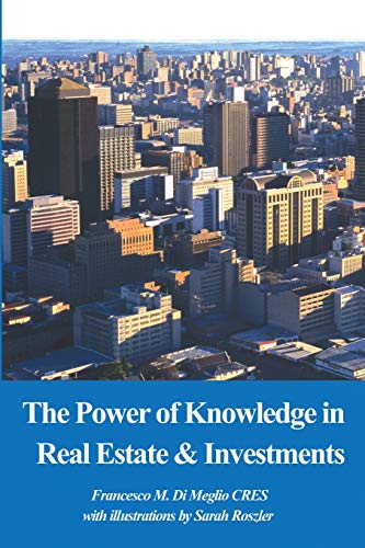 The Power of Knowledge in Real Estate & Investments