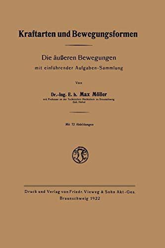 Kraftarten und Bewegungsformen: Die Außeren Bewegungen mit Einführender Aufgaben-Sammlung (German Edition): Die äußeren Bewegungen mit einführender Aufgaben-Sammlung