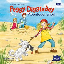 Peggy Diggledey. Abenteuer ahoi!