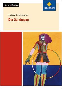 Texte.Medien: E.T.A. Hoffmann: Der Sandmann: Textausgabe mit Materialien