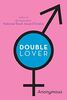 Double Lover: Confessions of a Hermaphrodite