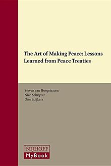ART OF MAKING PEACE: Lessons Learned from Peace Treaties