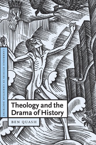 Theology and the Drama of History (Cambridge Studies in Christian Doctrine, Band 13)