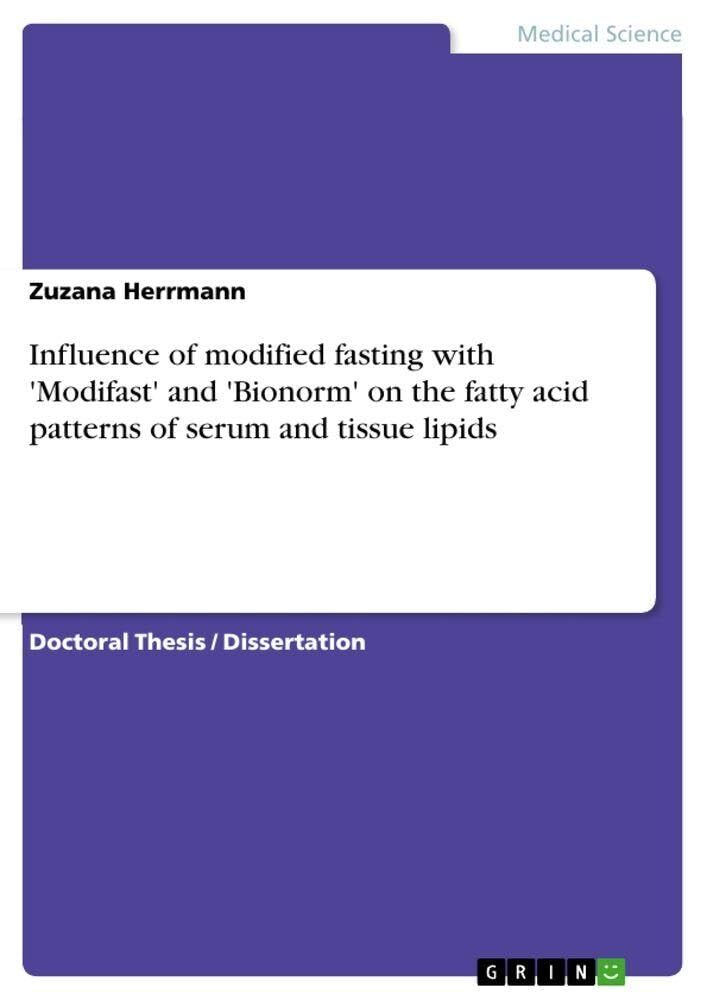 Influence of modified fasting with 'Modifast' and 'Bionorm' on the fatty acid patterns of serum and tissue lipids