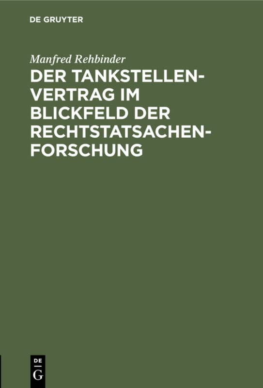 Der Tankstellenvertrag im Blickfeld der Rechtstatsachenforschung
