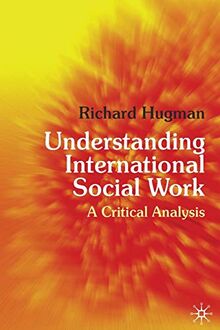 Understanding International Social Work: A Critical Analysis