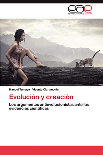 Evolución y creación: Los argumentos antievolucionistas ante las evidencias científicas