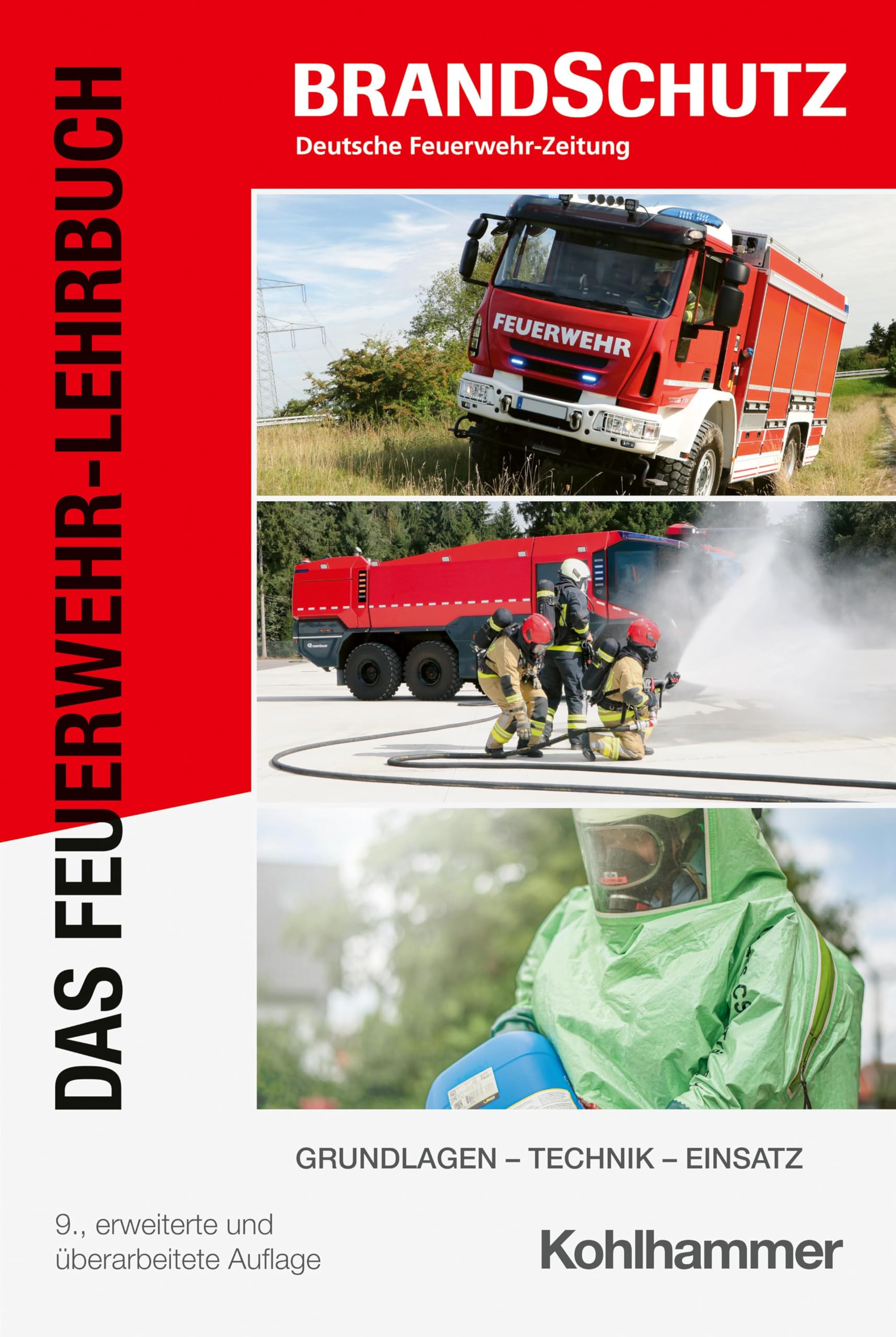 Das Feuerwehr-Lehrbuch: Grundlagen - Technik - Einsatz