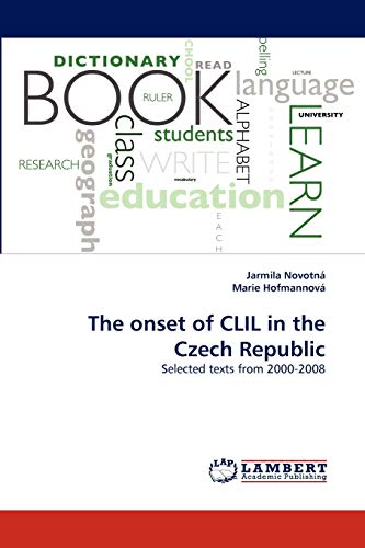 The onset of CLIL in the Czech Republic: Selected texts from 2000-2008