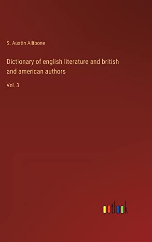 Dictionary of english literature and british and american authors: Vol. 3