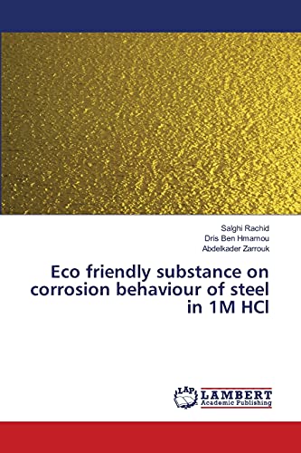 Eco friendly substance on corrosion behaviour of steel in 1M HCl