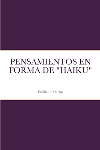 PENSAMIENTOS EN FORMA DE HAIKU