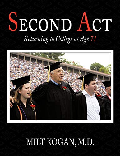 Second ACT: Returning to College at Age 71