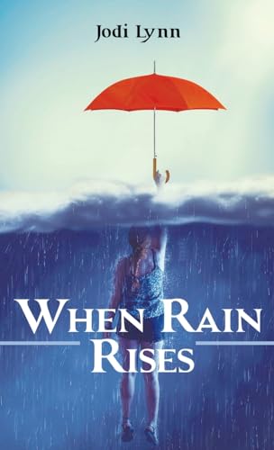 When Rain Rises