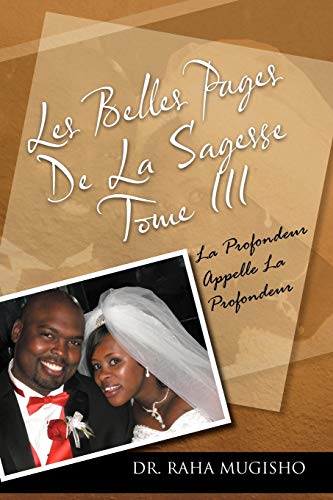 Les Belles Pages De La Sagesse Tome III: La Profondeur Appelle La Profondeur