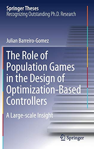 The Role of Population Games in the Design of Optimization-Based Controllers: A Large-scale Insight (Springer Theses)