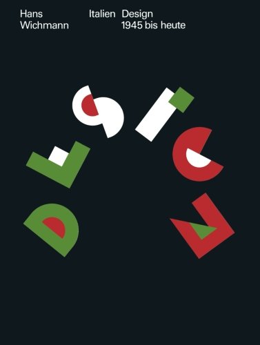 Italien: Design 1945 bis heute (Industrial Design - Graphic Design)