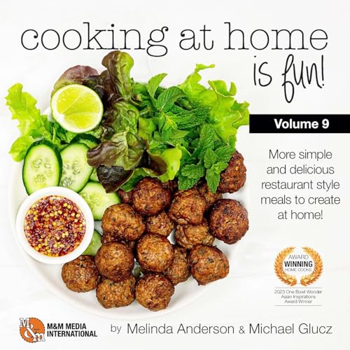 Cooking at home is fun volume 9: If we can do it, so can you!