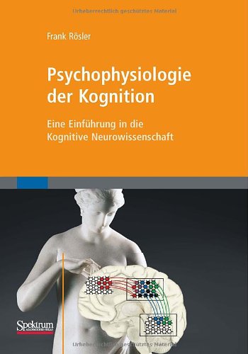 Psychophysiologie Der Kognition: Eine Einführung In Die Kognitive ...