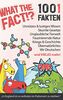 What the Fact!? 1001 skurrile Fakten, unnützes Wissen, verrückte Gesetze, lustiges & nutzloses aus aller Welt: Allgemeinwissen, Tiere & Natur + BONUS 100 witzige & sinnlose Scherzfragen