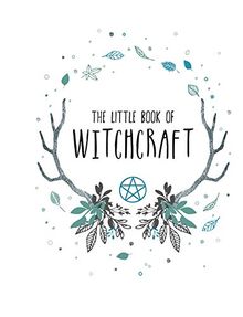 The Little Book of Witchcraft