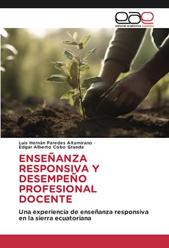 ENSEÑANZA RESPONSIVA Y DESEMPEÑO PROFESIONAL DOCENTE: Una experiencia de enseñanza responsiva en la sierra ecuatoriana