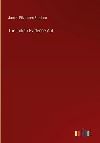 The Indian Evidence Act
