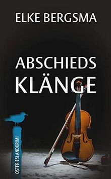 Abschiedsklänge - Ostfrieslandkrimi (Büttner und Hasenkrug ermitteln)